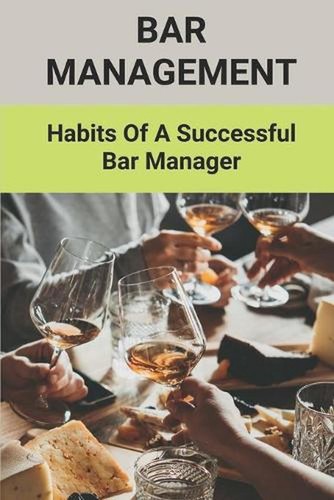 Bar management habits - habits, of